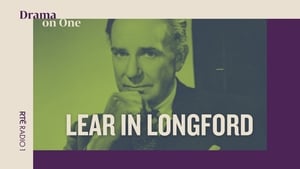Lear in Longford - Part 1