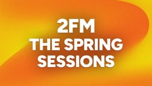 2FM The Spring Sessions