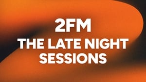 2FM The Late Night Sessions