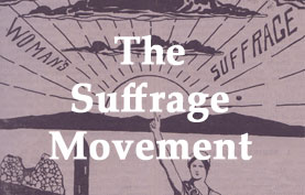 The Suffrage Movement